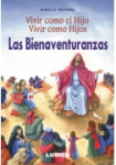 Las Bienaventuranzas : Comentario espiritual vignette