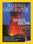 vol. 34, no. 6 - Junio 2014 - Bajo el volcán : fotografiando las erupciones más espectaculares vignette