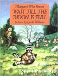 Wait till the moon is full vignette