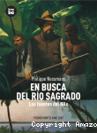 En busca del río sagrado vignette